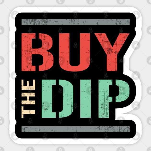Stock Market Buy The Dip Bear Bull Trading Trader Sticker by T-Shirt.CONCEPTS